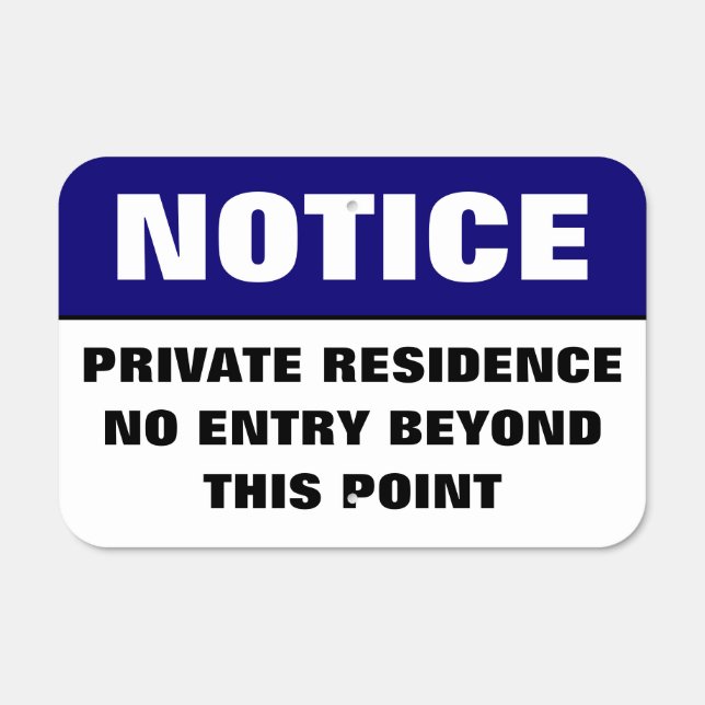 NOTICE NO ENTRY BEYOND THIS POINT PRIVATE PROPERTY METAL SIGN (Front)