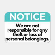 Notice Not Responsible For Theft Business School