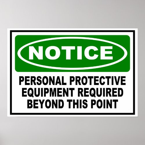 NOTICE _ PPE REQUIRED BEYOND THIS POINT POSTER