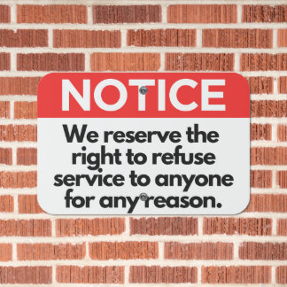 Notice Refuse Service Business Office Metal Sign