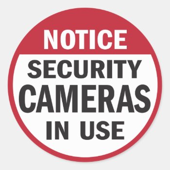 Notice: Security Cameras In Use Sticker by SayWhatYouLike at Zazzle