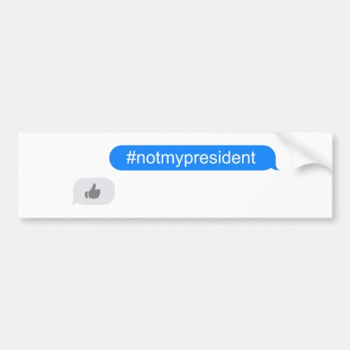 notmypresident imessage bumper sticker