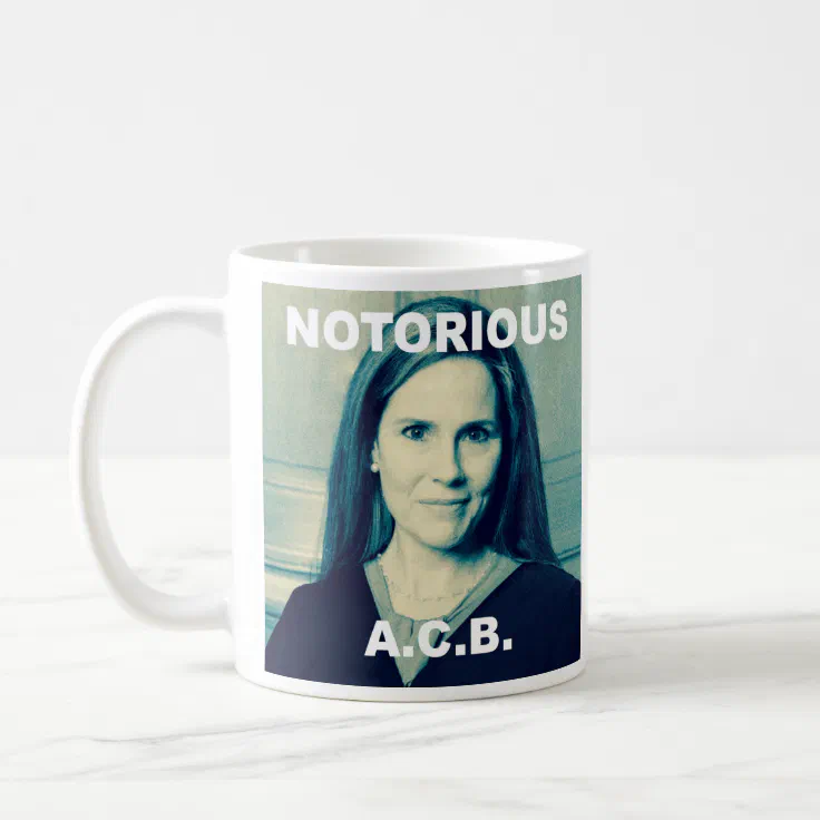 NOTORIOUS A.C.B. SCOTUS COFFEE MUG | Zazzle