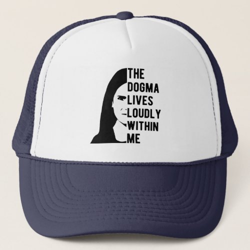 Notorious ACB The Dogma Lives Loudly Within Me Trucker Hat