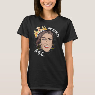 NOTORIOUS AOC T-Shirt