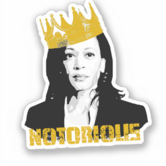 Notorious Kamala Harris Sticker