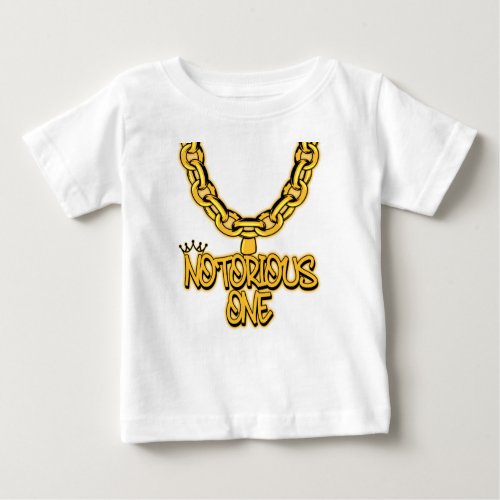 Notorious One 1st Birthday  Baby T_Shirt