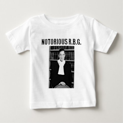 Notorious RBG Baby T_Shirt