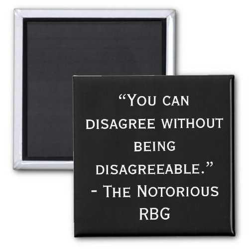 Notorious RBG Disagree Quote Magnet