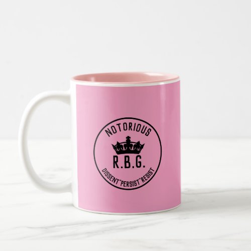 Notorious RBG Dissent Persist Resist Pink Two_Tone Coffee Mug