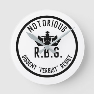 Notorious RBG Dissent Persist Resist Round Clock
