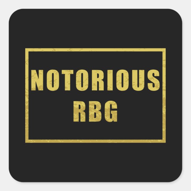 Notorious RBG - Gold & Black Feminist Tribute Square Sticker (Front)