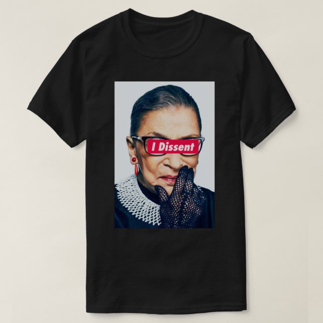 Notorious RBG - I Dissent Classic T-Shirt (Design Front)