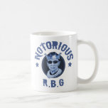 Notorious RBG III Coffee Mug<br><div class="desc">Ruth Bader Ginsburg in a crown & dark glasses, with, "Notorious R.B.G" in badass lettering. Shades of blue. T-shirts, novelty gift swag.</div>