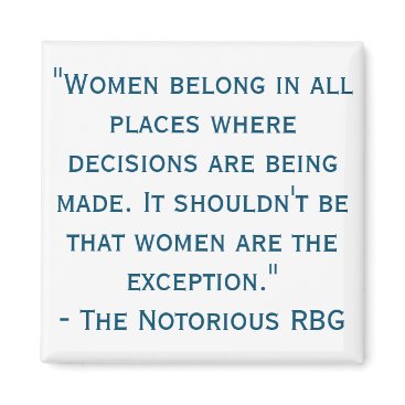 Notorious RBG Quote Magnet Notorious RBG Quote Magnet