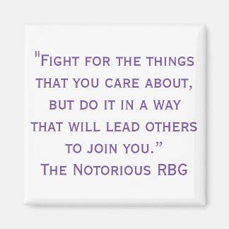 Notorious RBG Quote Magnet
