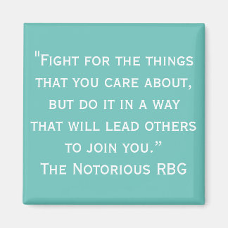 Notorious RBG Quote Magnet