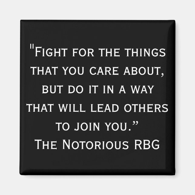 Notorious RBG Quote Magnet (Front)