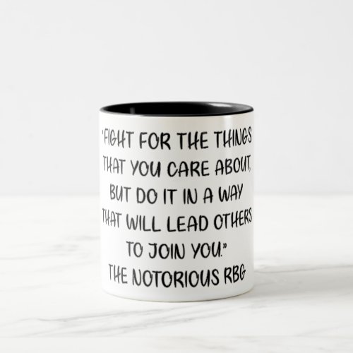 Notorious RBG Quote Two_Tone Coffee Mug