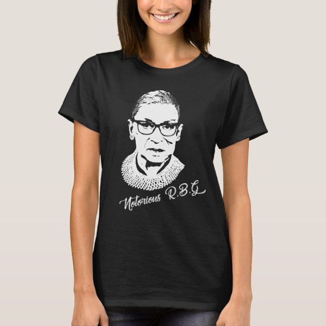 Notorious RBG - Ruth Bader Ginsberg T-Shirt (Front)