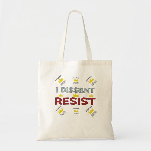 Notorious RBG Supreme Support I Dissent Resist Tote Bag