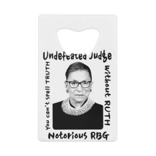 Notorious RBG Undefeated Judge Credit Card Bottle Opener