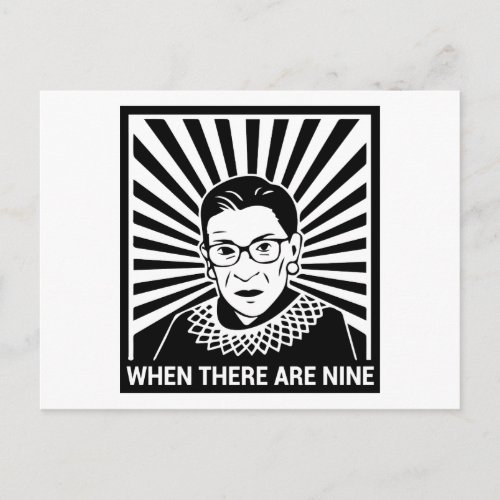 Notorious RBG  _ When there are nine Postcard