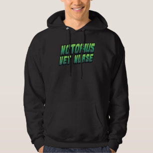 Notorius Vet Nurse Pet Vet Assistant Veterinarian Hoodie