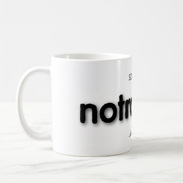 notrouble! coffee mug (Left)