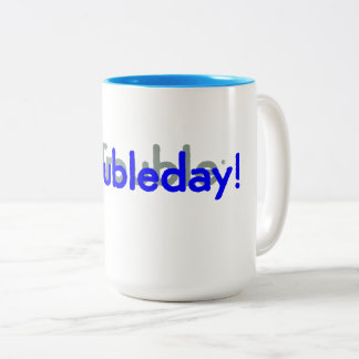 notroubleday! Two-Tone coffee mug