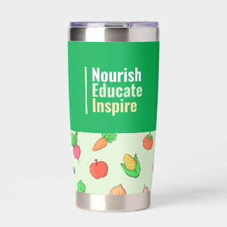 Nourish, Educate, Inspire! Insulated Tumbler