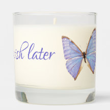 "Nourish first, flourish later" butterfly candle