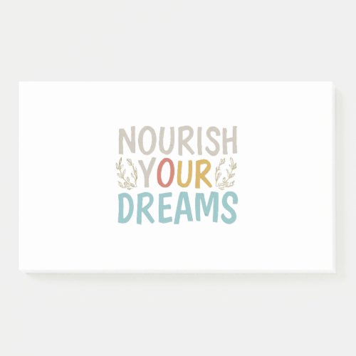 Nourish Your Dreams Post_it Notes