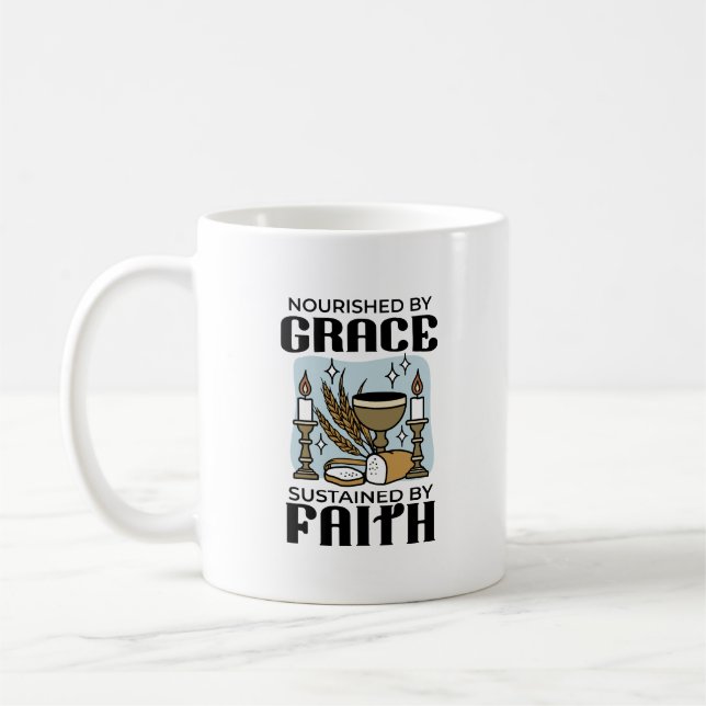 Nourished by Grace, Sustained by Faith Design Coffee Mug (Left)