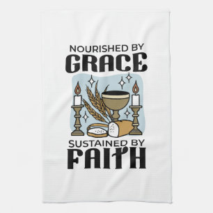 Nourished by Grace, Sustained by Faith Design Kitchen Towel
