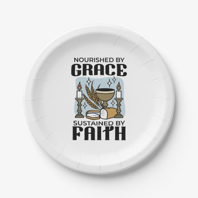 Nourished by Grace, Sustained by Faith Design Paper Plates (Front)