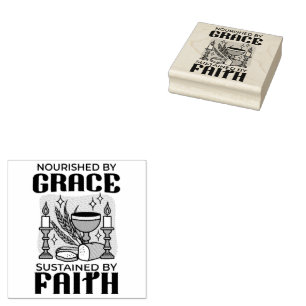 Nourished by Grace, Sustained by Faith Design Rubber Stamp