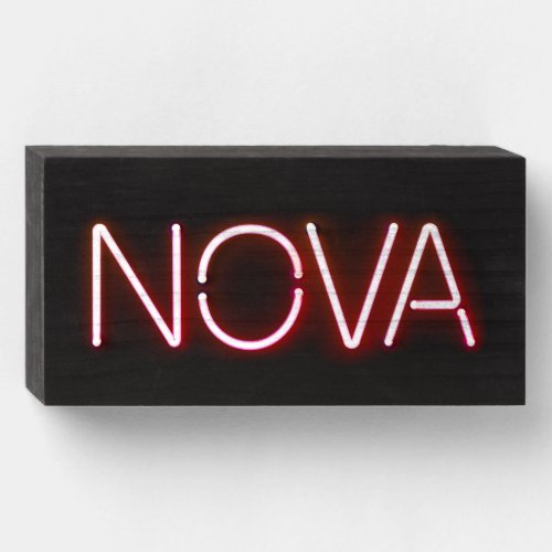 Nova name in neon lights wooden box sign