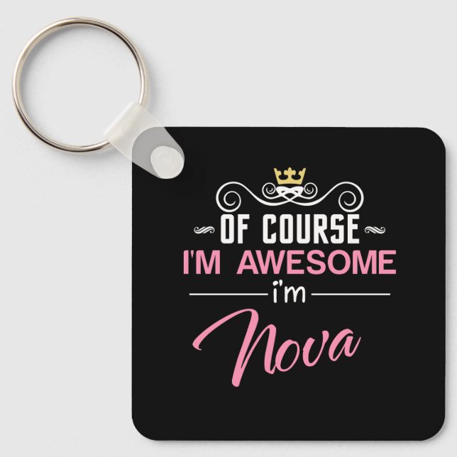 Nova Of Course I'm Awesome Name Keychain (Front)