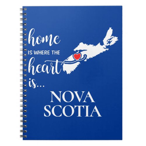 Nova Scotia home is where the heart is Notebook