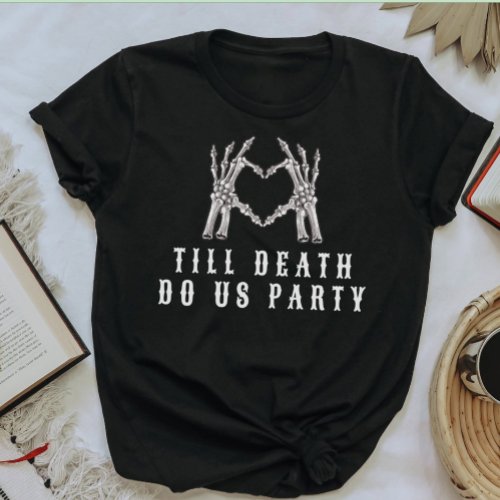 NOVA Skull Bride or Die Till Death Bachelorette T_Shirt