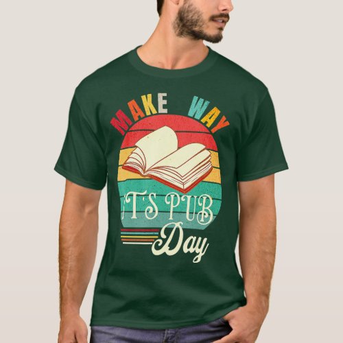 Novel Writer Pub Day Just Published Author Publish T_Shirt