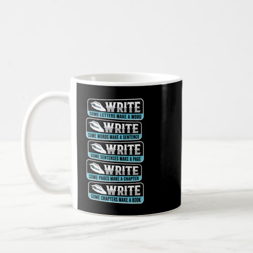 Novelist Author Inspiration Design for an Writer Coffee Mug