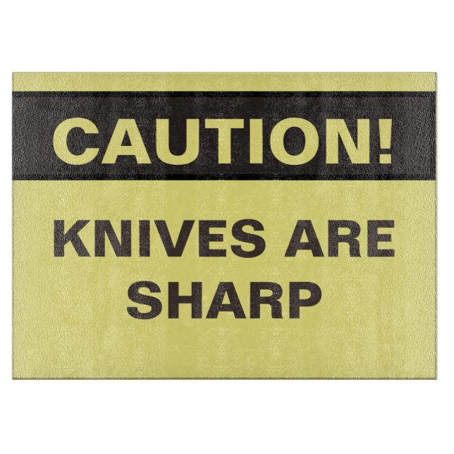Novelty Caution. Knives are sharp. Cutting Board (Front)