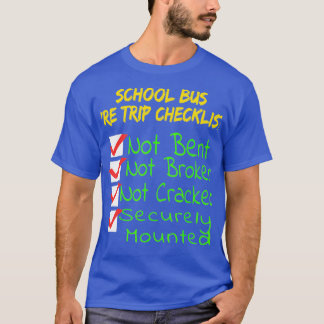 Novelty CDL School Bus Driver PreTrip Trucking T T-Shirt