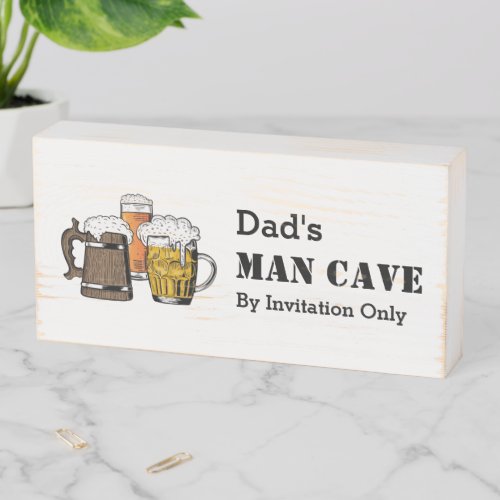 Novelty DADS MAN CAVE Three Beers CUSTOMIZABLE Wooden Box Sign