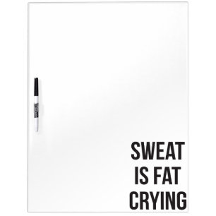 Novelty Gym - Sweat Is Fat Crying - Funny Workout Dry Erase Board