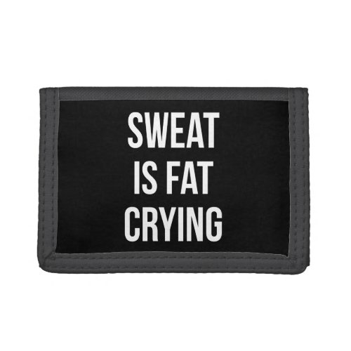 Novelty Gym _ Sweat Is Fat Crying _ Funny Workout Trifold Wallet