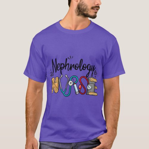Novelty Nephrology Nurse Appreciation Nephrology N T_Shirt