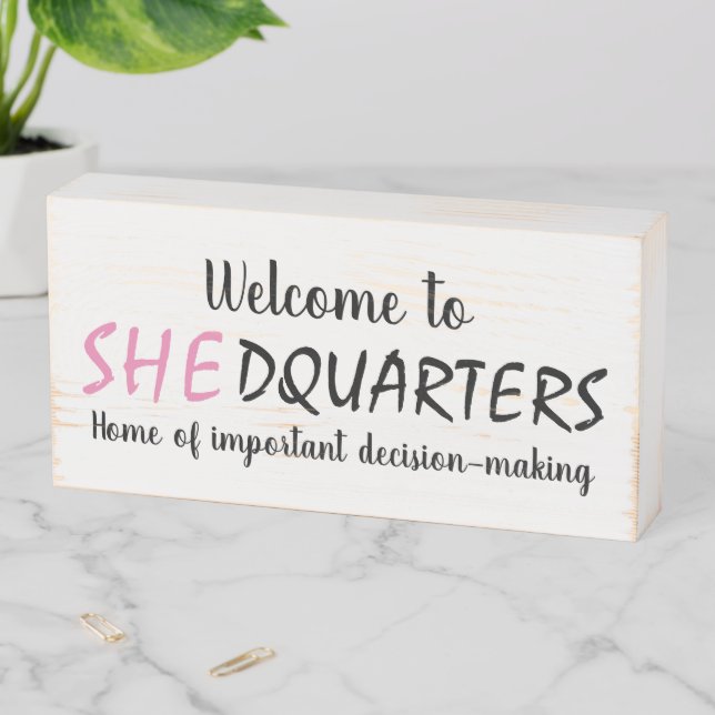 Novelty SHED HEADQUARTERS Custom PINK Welcome Wooden Box Sign (In Situ Horizontal)
